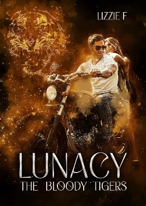 The Bloody Tigers, Tome 3 : Lunacy